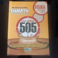 Image of Seri Buku 505 Daniel SNMPTN FISIKA = Persiapan Menghadapi SNMPTN, UN, dan USM PTN/PTS