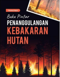 Image of Buku Pintar Penanggulangan Kebakaran Hutan