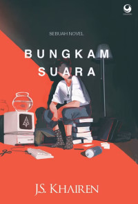 Image of Bungkam Suara : Sebuah Novel