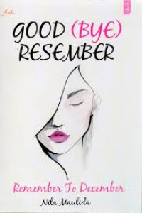 Image of GOOD (BYE) RESEMBER : Remember To December