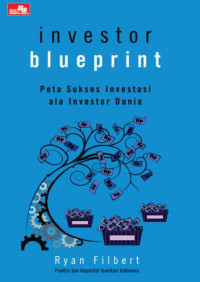 Image of Investor Blueprint : Peta Sukses Investasi ala Investor Dunia