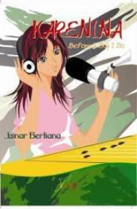 Image of KARENINA : Before I Say I Do