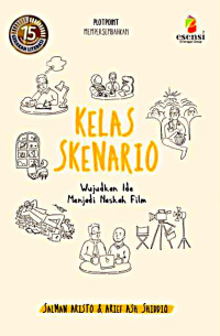 Image of Kelas Skenario : Wujudkan Ide Menjadi Naskah Film