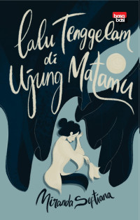 Image of Lalu Tenggelam di Ujung Matamu