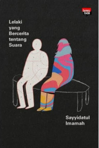 Image of Lelaki yang Bercerita tentang Suara