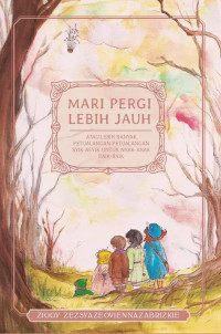 Image of Mari Pergi Lebih Jauh