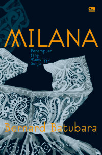 Image of MILANA : Perempuan yang Menunggu Senja