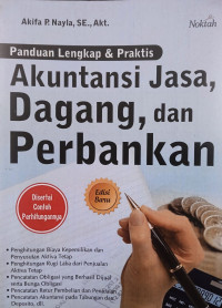 Image of Panduan Lengkap & Praktis Akuntansi Jasa, Dagang, dan Perbankan