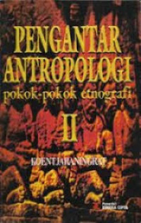Image of Pengantar Antropologi II : Pokok-pokok Etnografi 2