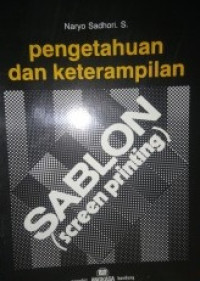 Image of Pengetahuan dan Keterampilan, SABLON ( Screen Priniting )