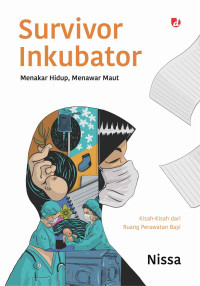 Image of Survival Inkubator : Menakar Hidup, Menawar Maut