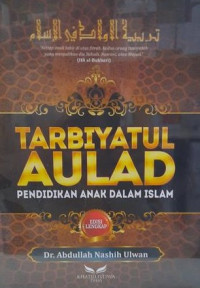 Image of Tarbiyatul Aulad = Pendidikan Anak dalam Islam