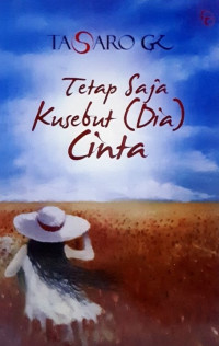 Image of Tetap Saja Kusebut (Dia) Cinta