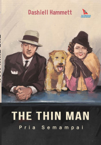 Image of The Thin Man = Pria Semampai