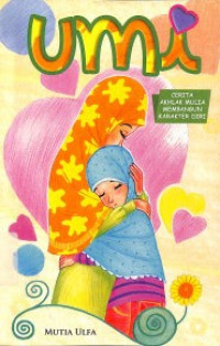 Image of UMI : Cerita akhlak mulia membangun karakter diri