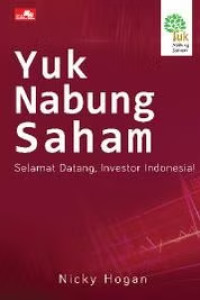 Image of Yuk Nabung Saham : Selamat Datang, Investor Indonesia!