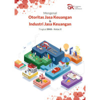 Image of Mengenal Otoritas Jasa Keuangan dan Industri Jasa Keuangan Tingkat SMA Kelas X