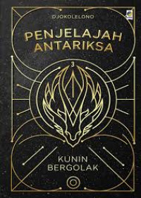 Image of Penjelajah Antariksa 3 : Kunin Bergolak